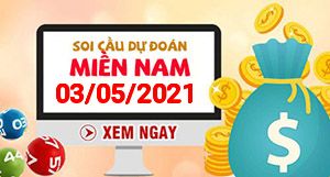 Soi cầu XSMN 03-05 - Dự đoán xổ số Miền Nam ngày 03/05/2021