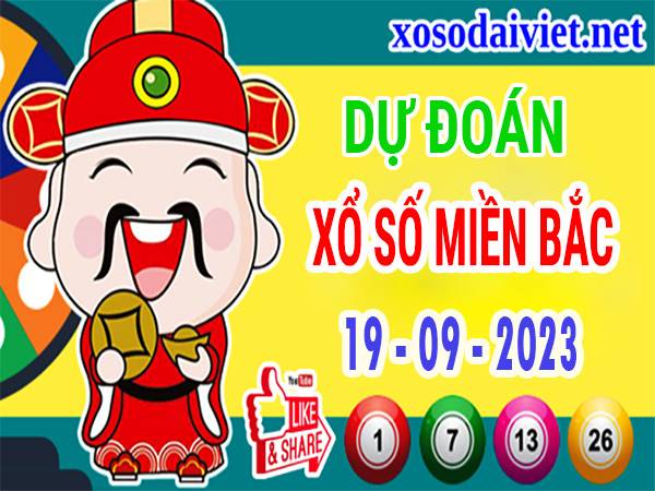 Dự đoán XSMB 19/9/2023 thống kê xổ số miền Bắc thứ 3 hôm nay