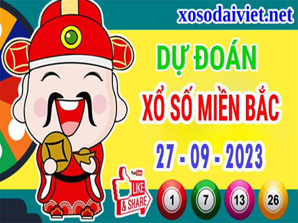 Dự đoán XSMB 27/9/2023 thống kê xổ số miền Bắc thứ 5 hôm nay