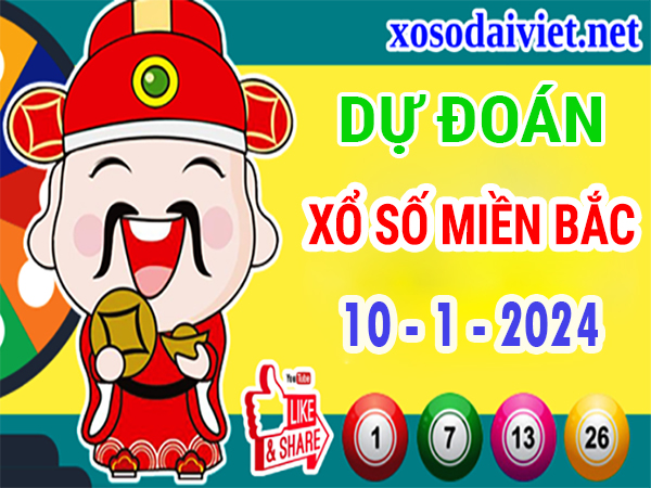 Dự đoán XSMB 10/1/2024 thống kê xổ số miền Bắc thứ 4 hôm nay