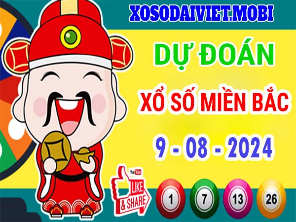 Thống kê XSMB 9/8/2024 nhận định xổ số miền Bắc thứ 6