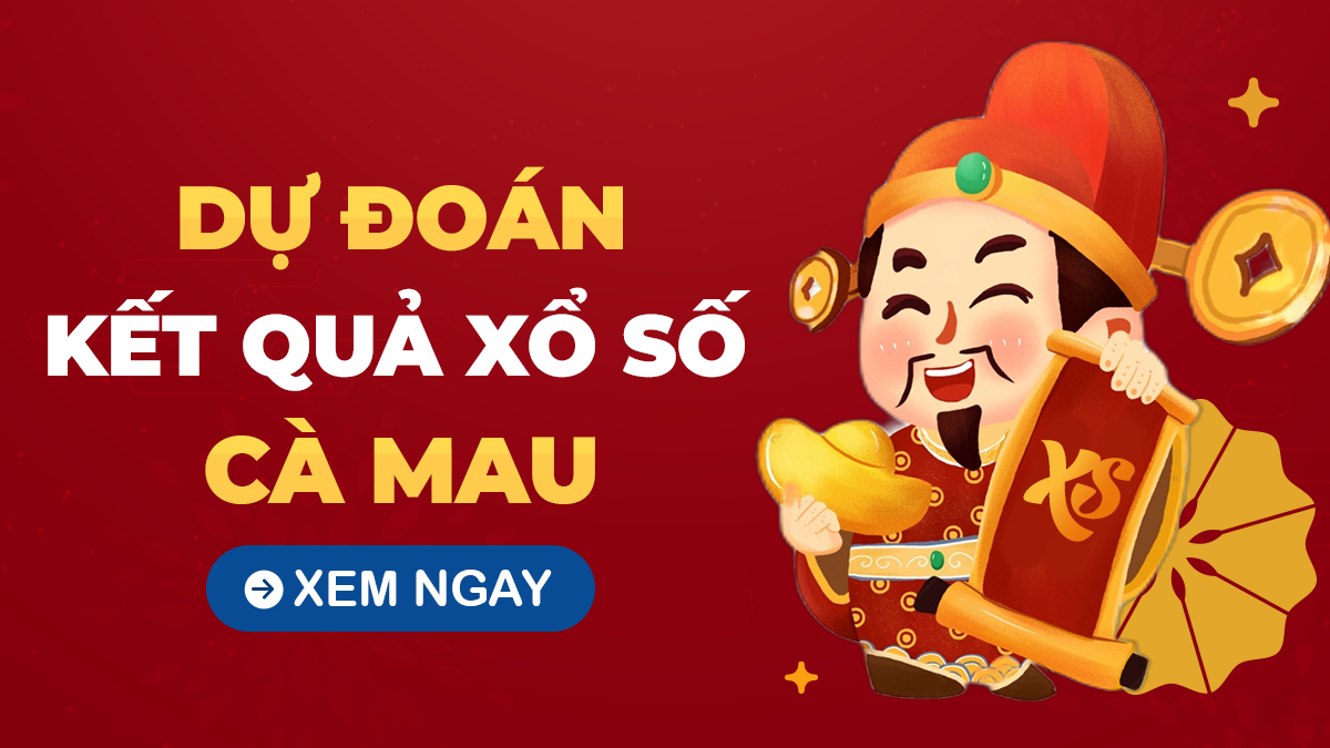 Soi cầu XSCM 21/10 – Dự đoán xổ số Cà Mau ngày 21/10/2024