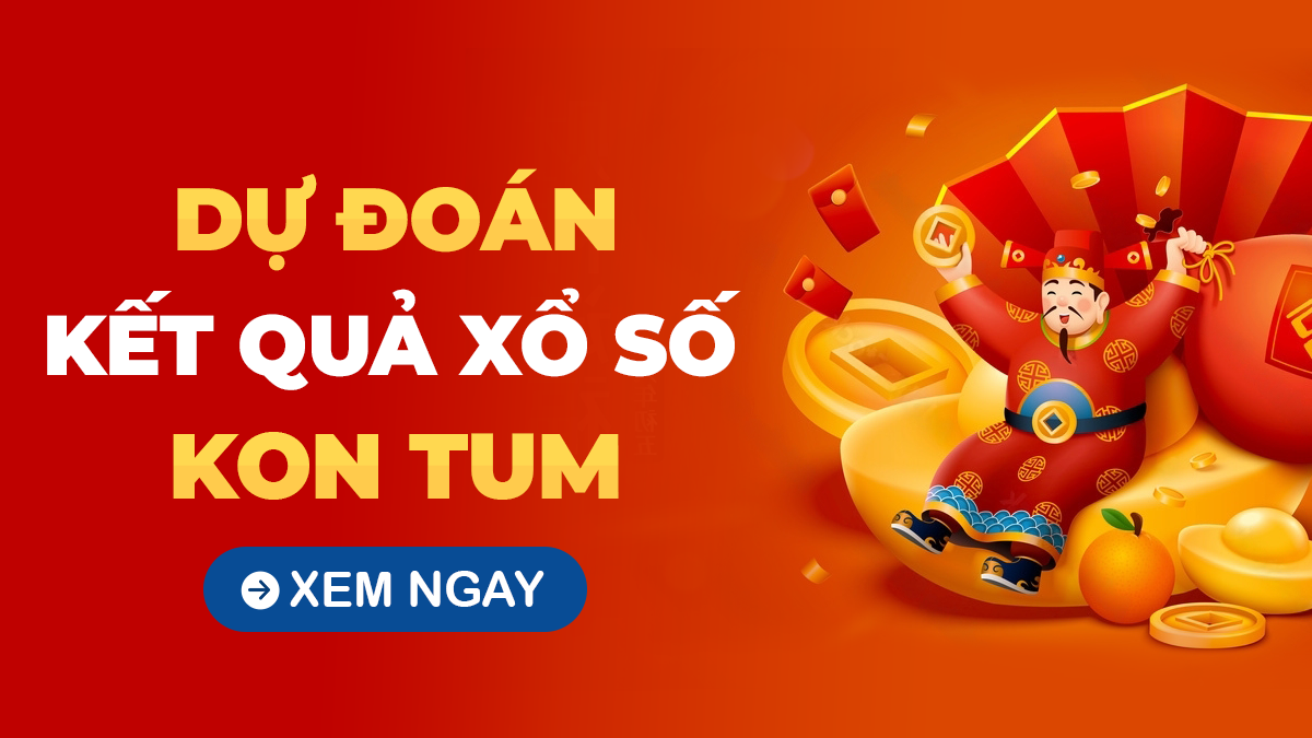 Soi cầu XSKT 27/10 – DỰ đoán xổ số Kon Tum ngày 27/10/2024