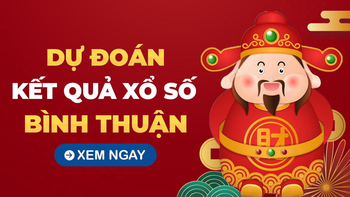 Phân tích XSBTH 31/10 – Dự đoán xổ số Bình Thuận ngày 31/10/2024