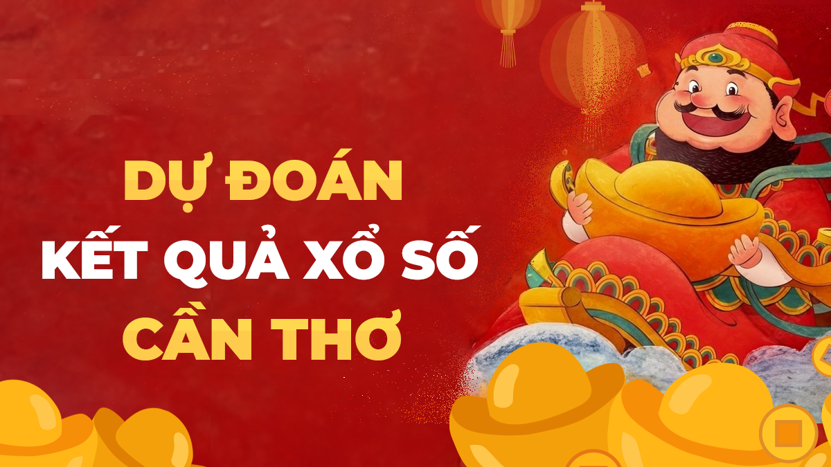 Soi cầu XSCT 23/10 – Dự đoán xổ số Cần Thơ ngày 23/10/2024