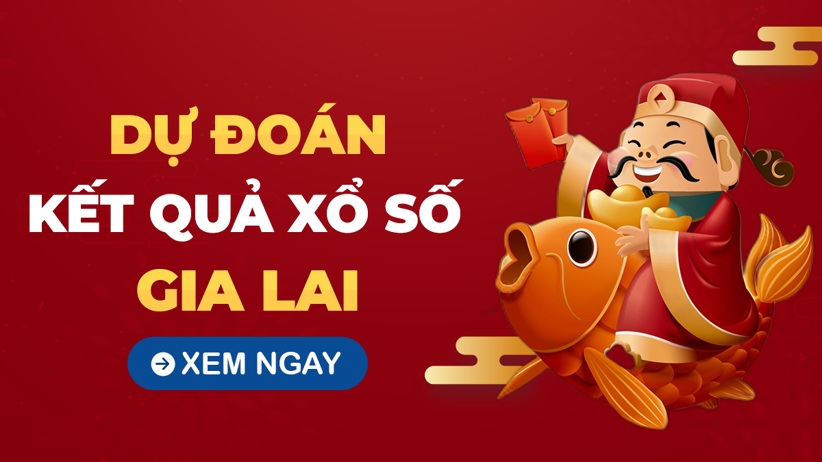 Soi cầu XSGL 25/10 – Dự đoán xổ số Gia Lai ngày 25/10/2024