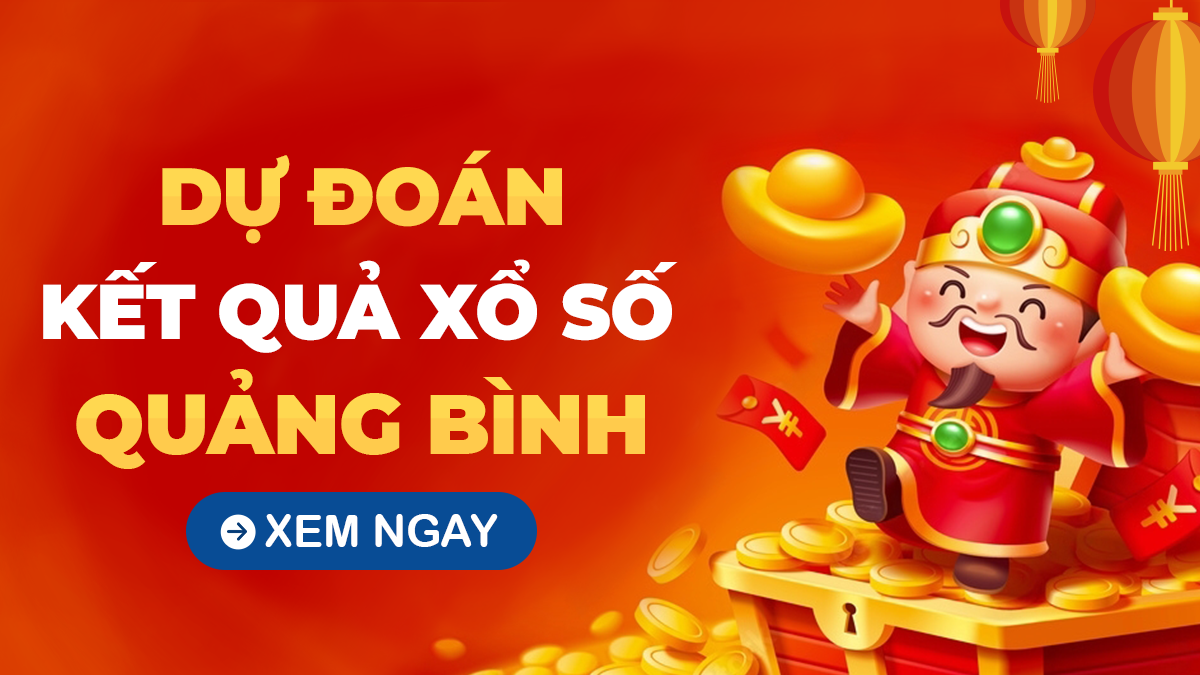 Soi cầu XSQB 24/10 – Dự đoán xổ số Quảng Bình ngày 24/10/2024