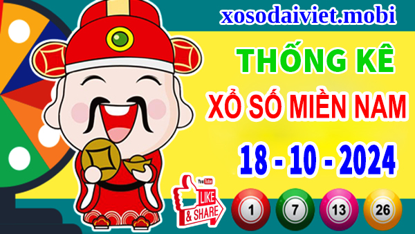 Thống kê XSMN 18/10/2024 – Nhận định lô VIP Miền Nam Thứ 6 hôm nay