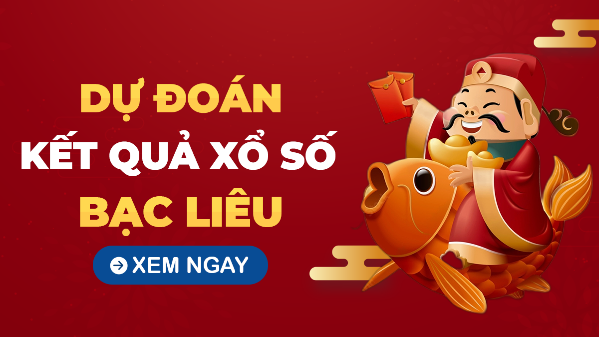 Soi cầu XSBL 5/11 – Phân tích dự đoán xổ số Bạc Liêu ngày 5/11/2024