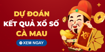 Dự đoán xổ số Cà Mau ngày 16 tháng 12 – Soi cầu XSCM 16/12/2024