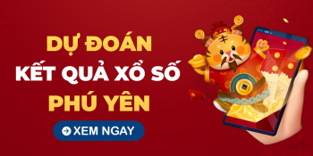 Dự đoán XSPY ngày 23 tháng 12 năm 2024 – Soi cầu XSPY 23/12/2024