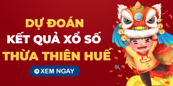 Soi cầu XSTTH 5/5/2025 – Soi cầu xổ số Thừa Thiên Huế ngày 5/5/2025