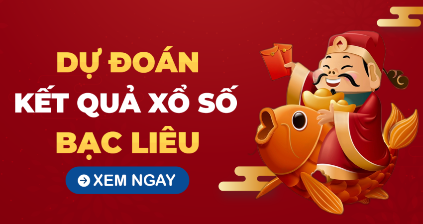 Soi cầu XSBL 2/9/2025 – Soi cầu xổ số Bạc Liêu ngày 2/9/2025