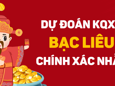 Soi cầu XSBL 04/08/2026 – Soi cầu xổ số Bạc Liêu ngày 04/08/2026
